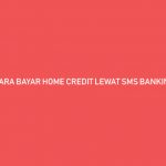 Cara Bayar Home Credit SMS Banking BNI
