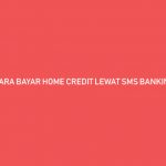 Cara Bayar Home Credit SMS Banking BNI