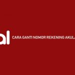 Cara Ganti Nomor Rekening Akulaku