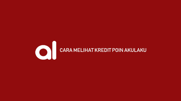 Cara Melihat Kredit Poin