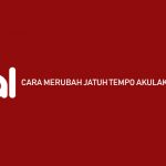 Cara Merubah Jatuh Tempo Akulaku