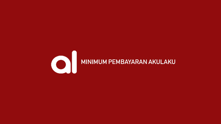 Minimum Pembayaran Akulaku