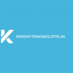 Kredivo Transaksi Ditolak