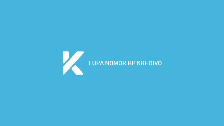 Lupa Nomor HP Kredivo