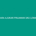 Cara Ajukan Pinjaman UKU Lewat LinkAja Syarat Limit Bunga