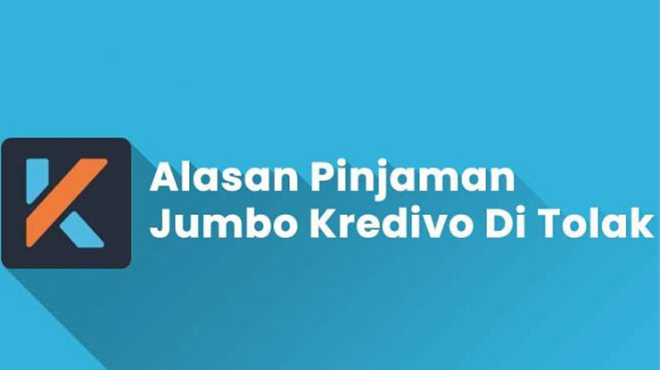 Penyebab Pinjaman Kredivo Tidak Disetujui