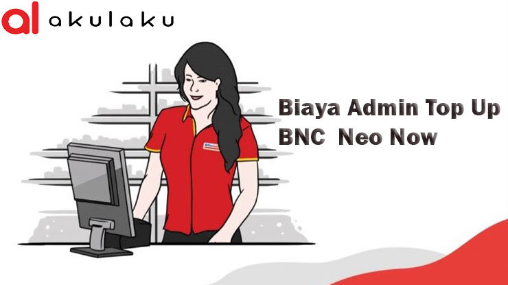 Biaya Admin Isi Saldo BNC Neo Now Akulaku di Alfamart