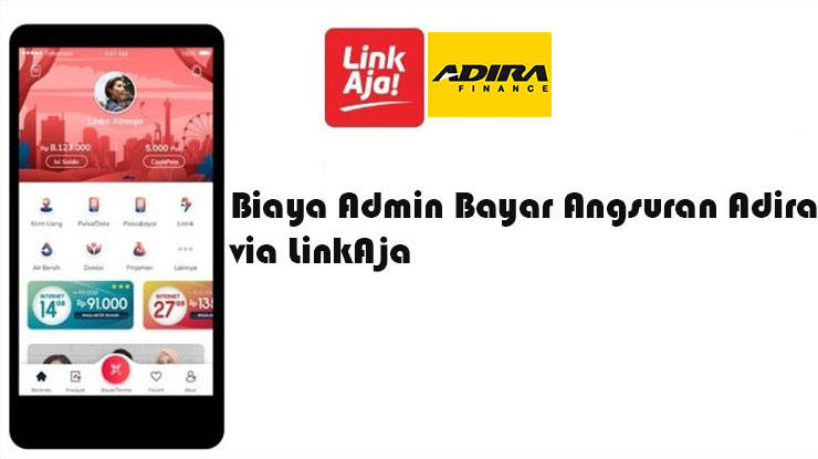 Biaya Admin Pembayaran Adira via LinkAja