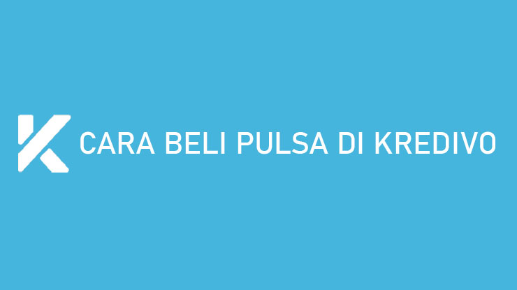 Cara Beli Pulsa di Kredivo Biaya Admin Limit Transaksi