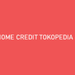 Home Credit Tokopedia Ditolak Penyebab Cara Mengatasi