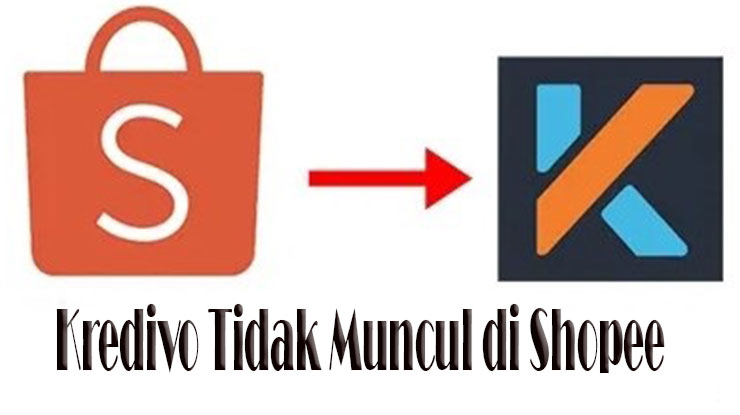 Kredivo Tidak Muncul di Shopee