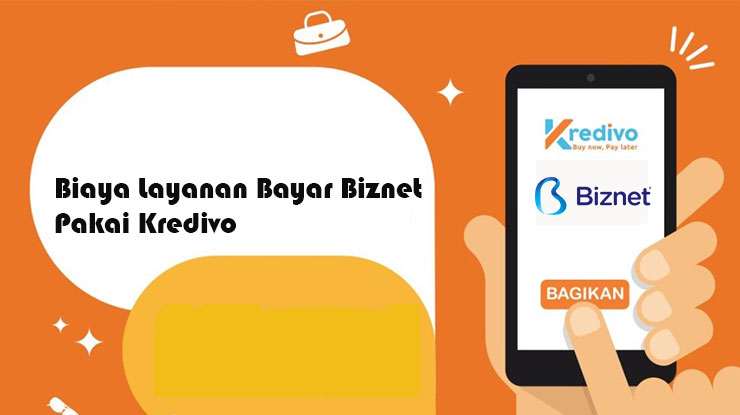 Biaya Layanan Bayar Biznet Dengan Kredivo