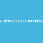 Cara Mencairkan Saldo Kredivo Bonus 100 Berhasil