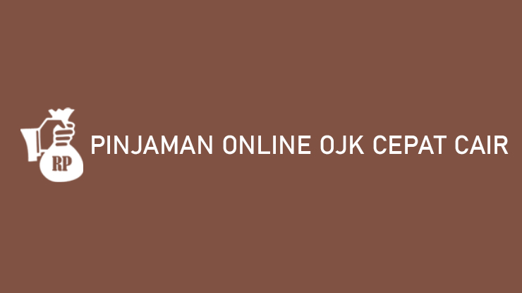 Pinjaman Online OJK Cepat Cair Syarat Mudah Limit Puluhan Juta