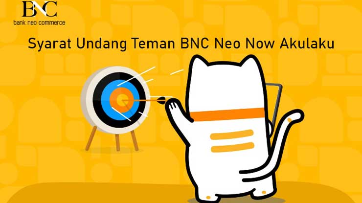 Syarat Ketentuan Undang Teman BNC Neo Now Akulaku