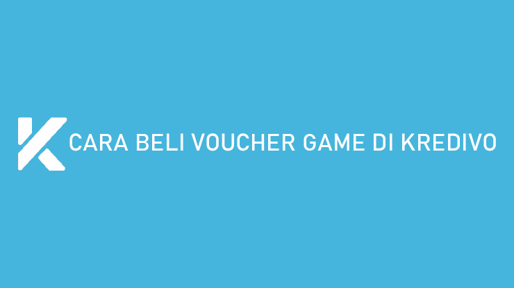 Cara Beli Voucher Game di Kredivo Limit Biaya Layanan