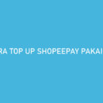 Cara Top Up ShopeePay Pakai Kredivo Tagihan Biaya Admin