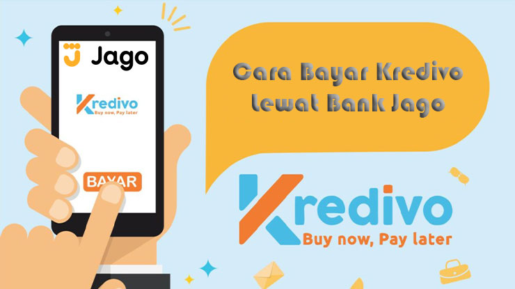 Cara Bayar Kredivo Lewat Bank Jago