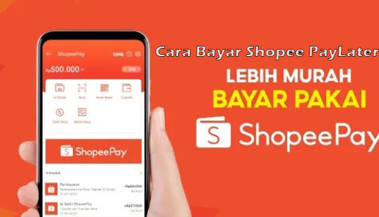 Cara Bayar Shopee PayLater Pakai ShopeePay