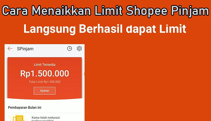 Cara Menaikkan Limit SPinjam Shopee