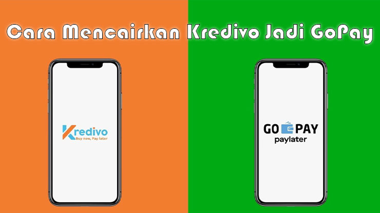 Cara Mencairkan Kredivo Jadi GoPay