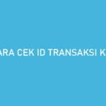 Cara Cek ID Transaksi Kredivo PENTING