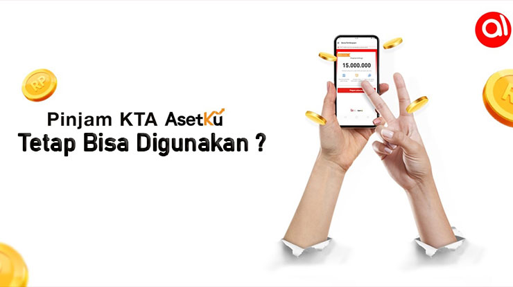 Apakah Masih Pinjam KTA AsetKu di Akulaku