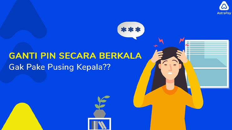 Cara Ganti PIN AstraPay