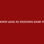 Cara Kirim Uang ke Rekening Bank via Akulaku Tanpa Biaya Transfer