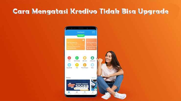 Cara Mengatasi Gagal Meningkatkan Akun Kredivo