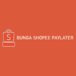 Bunga Shopee Paylater