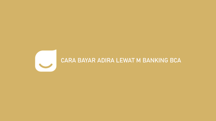 Cara Bayar Adira Lewat m Banking BCA 1