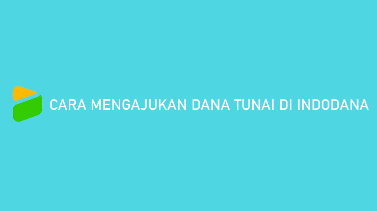 Cara Mengajukan Dana Tunai di Indondana 5 Menit Cair