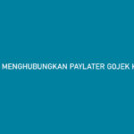 Cara Menghubungkan PayLater Gojek ke Tokopedia Banyak Untungnya