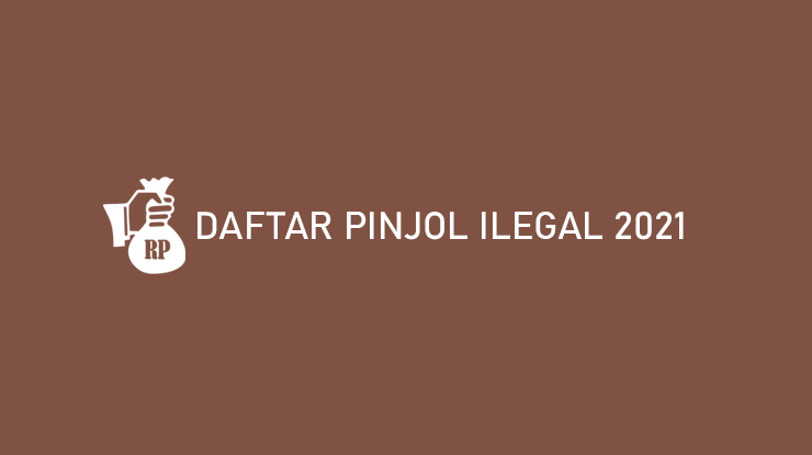 Daftar Pinjol Ilegal 2021 Menurut OJK Resiko Pengguna