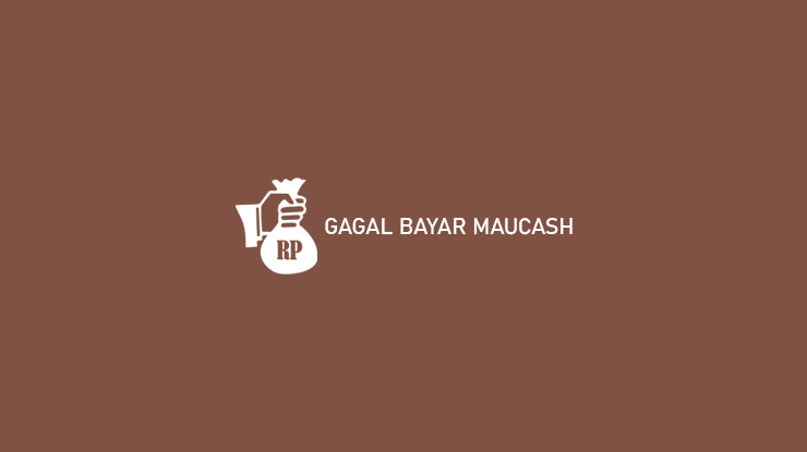 Gagal Bayar Maucash