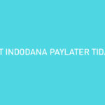 Limit Indodana Paylater Tidak Aktif Penyebab Cara Mengatasi