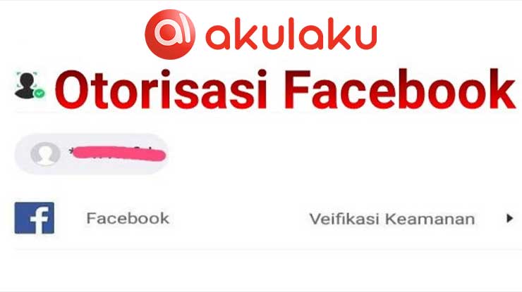 Syarat Otorisasi Akulaku ke Facebook