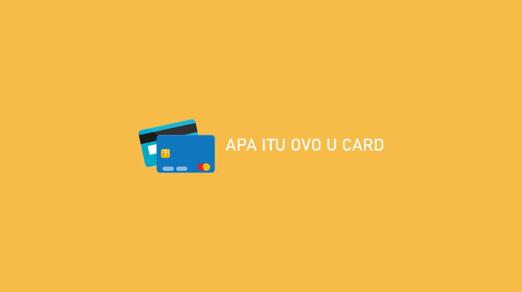 Apa Itu OVO U Card 1