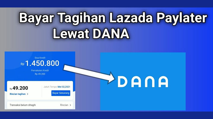 Cara Bayar Tagihan Lazada PayLater via DANA
