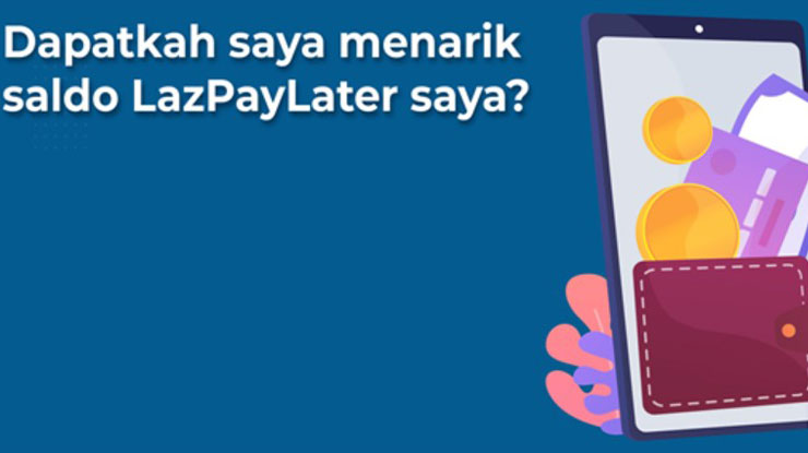 Cara Mencairkan Limit Lazada PayLater ke Rekening