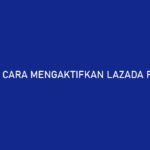 Cara Mengaktifkan Lazada PayLater 100 Disetujui