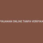 Pinjaman Online Tanpa Verifikasi Wajah Legal Limit Besar