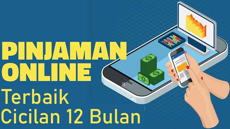 Pinjaman Online Terbaik Cicilan 12 Bulan