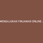 Cara Mengajukan Pinjaman Online Jago Modal Syarat Keuntungan