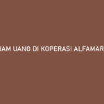 Pinjam Uang di Koperasi Alfamart Ditolak Berikut Penjelasannya