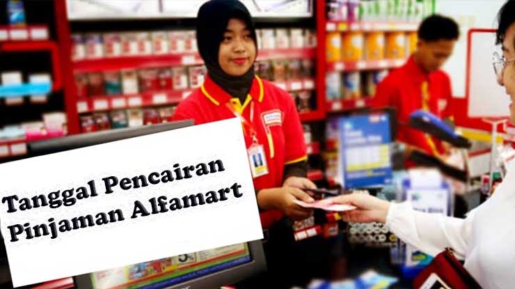 Tanggal Pencairan Pinjaman Koperasi Alfamart