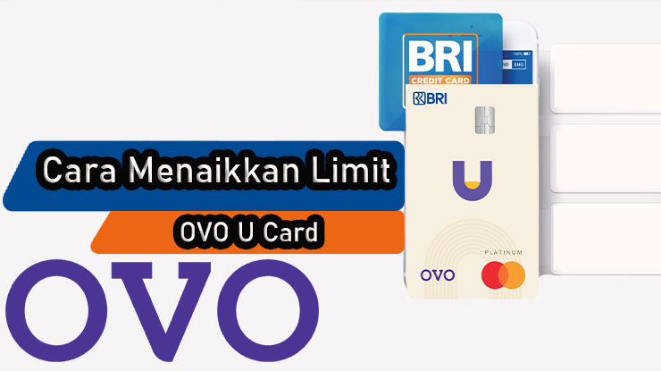 Cara Menaikkan Limit OVO U Card