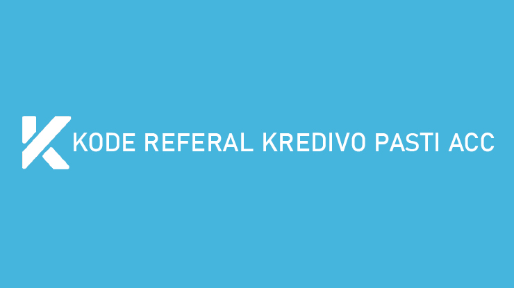 Kode Referal Kredivo Pasti ACC Premium Basic