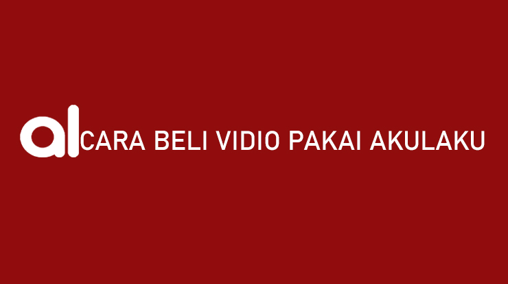 Cara Beli Vidio Pakai Akulaku Bayar Bulan Depan